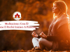MEDITAZIONE: COSA È? COME E PERCHÉ INIZIARE A PRATICARE