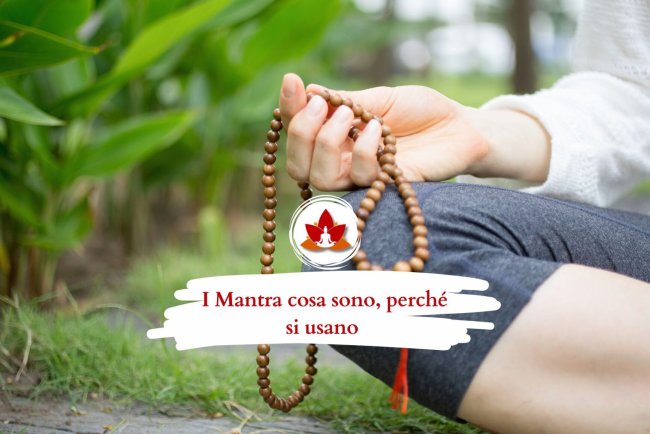I Mantra cosa sono, perché si usano