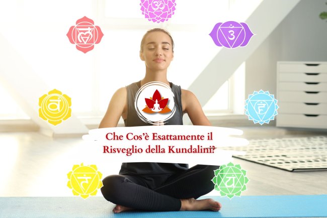 Che Cos’è Esattamente il Risveglio della Kundalini?