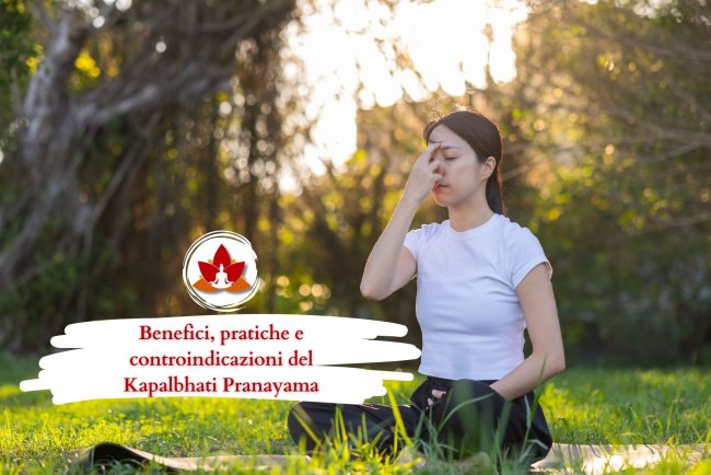 Benefici, pratiche e controindicazioni del Kapalbhati Pranayama